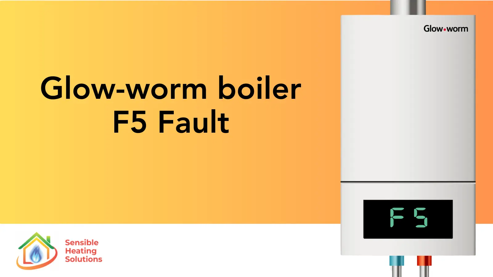 Glowworm F5 Fault Code Complete Guide
